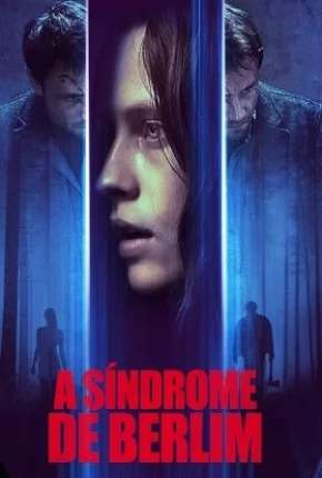 Capa do Filme A Síndrome de Berlin (2017) – pôster oficial