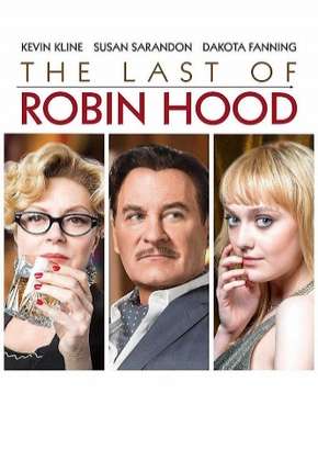 Capa do Filme A Última Aventura de Robin Hood (2014) – pôster oficial