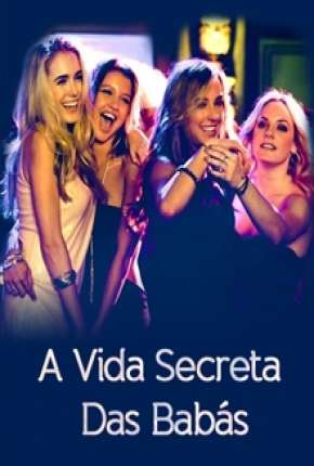 Capa do Filme A Vida Secreta das Babás (2015) – pôster oficial