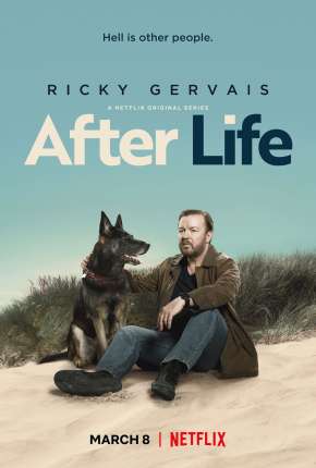 Capa do Série After Life - Vocês Vão ter de Me Engolir (2019) – pôster oficial