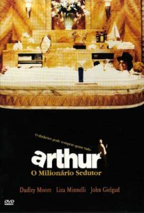 Capa do Filme Arthur - O Milionário Sedutor (1981) – pôster oficial