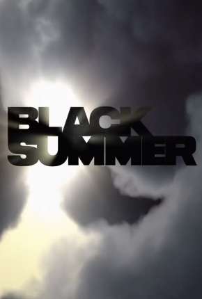 Capa do Filme Black Summer - 1ª Temporada (2019) – pôster oficial