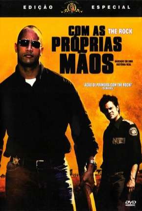 Capa do Filme Com as Próprias Mãos - Walking Tall (2004) – pôster oficial