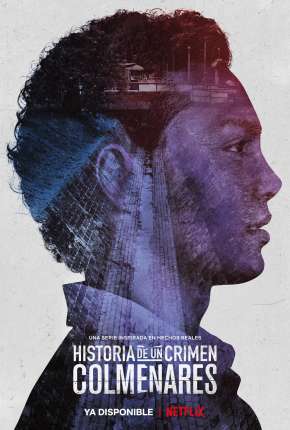Capa do Série História de um Crime - Colmenares Legendada (2019) – pôster oficial