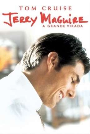 Capa do Filme Jerry Maguire - A Grande Virada (1996) – pôster oficial