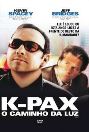 Capa do Filme K-Pax - O Caminho da Luz (2001) – pôster oficial