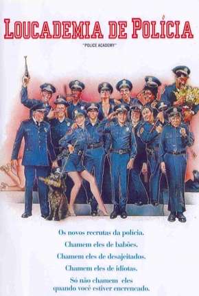 Capa do Filme Loucademia de Polícia - Todos os Filmes (1984) – pôster oficial