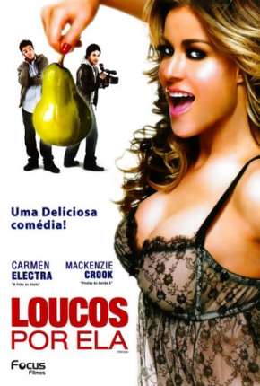 Capa do Filme Loucos Por Ela (2007) – pôster oficial