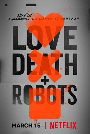 Capa do Série Love Death e Robots (2019) – pôster oficial