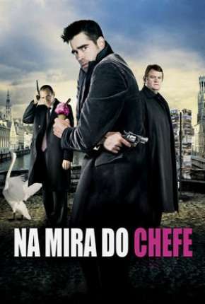 Capa do Filme Na Mira do Chefe (2008) – pôster oficial