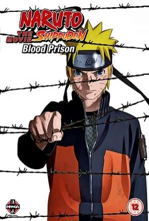 Capa do Filme Naruto Shippuden 5 - A Prisão de Sangue Legendado (2011) – pôster oficial