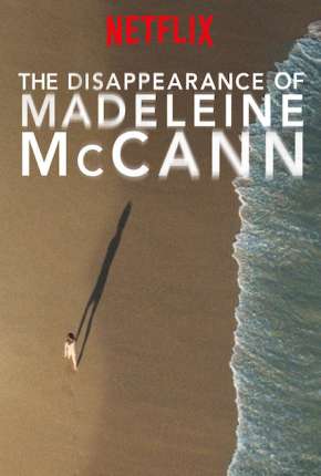 Capa do Série O Desaparecimento de Madeleine McCann - Legendada (2019) – pôster oficial