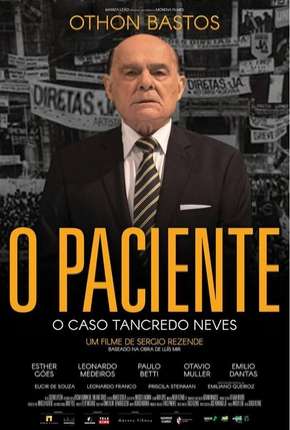Capa do Filme O Paciente - O Caso Tancredo Neves (2019) – pôster oficial