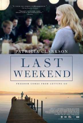 Capa do Filme O Último Fim de Semana - Last Weekend (2014) – pôster oficial