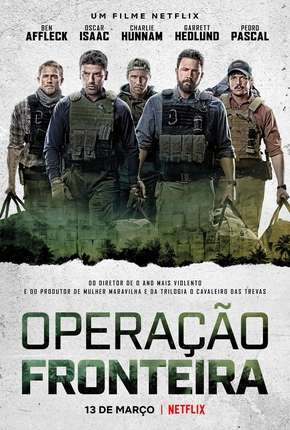 Capa do Filme Operação Fronteira - Legendado (2019) – pôster oficial