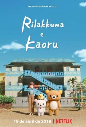 Capa do Desenho Rilakkuma e Kaoru (2019) – pôster oficial
