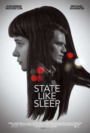 Capa do Filme State Like Sleep - Legendado (2019) – pôster oficial