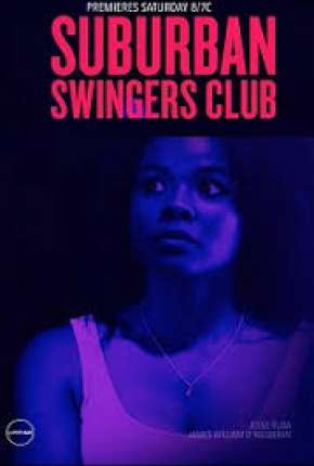 Capa do Filme Suburban Swingers Club - Legendado (2019) – pôster oficial