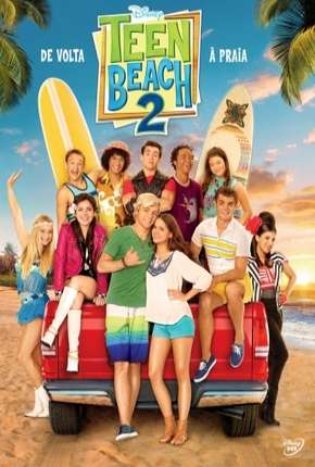 Capa do Filme Teen Beach 2 (2015) – pôster oficial