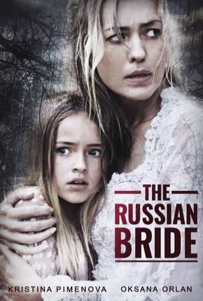 Capa do Filme The Russian Bride - Legendado (2019) – pôster oficial