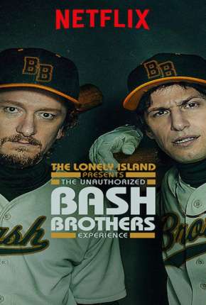 Capa do Filme The Unauthorized Bash Brothers Experience - Legendado (2019) – pôster oficial