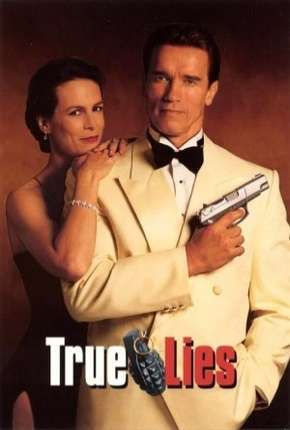 Capa do Filme True Lies (1994) – pôster oficial