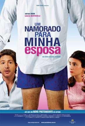 Capa do Filme Um Namorado Para Minha Esposa (2008) – pôster oficial