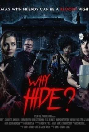 Capa do Filme Why Hide - Legendado (2018) – pôster oficial