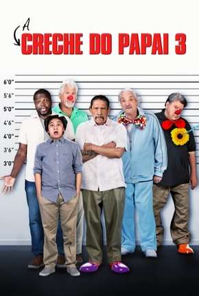 Capa do Filme A Creche do Papai 3 (2020) – pôster oficial