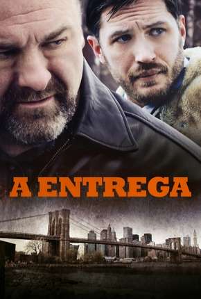 Capa do Filme A Entrega - The Drop (2014) – pôster oficial