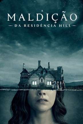 Capa do Série A Maldição da Residência Hill Completa (2019) – pôster oficial