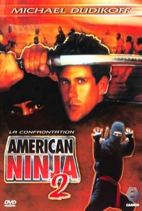 Capa do Filme American Ninja 2 - A Volta do Guerreiro Americano (1987) – pôster oficial