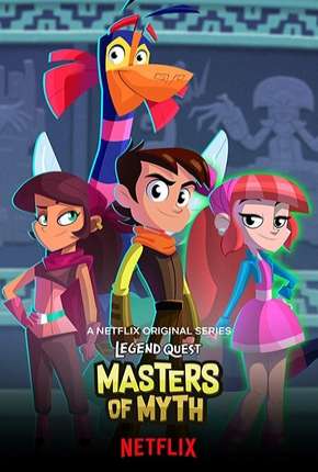 Capa do Desenho As Lendas - Mestres dos Mitos (2019) – pôster oficial