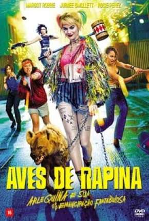 Capa do Filme Aves de Rapina - Arlequina e sua Emancipação Fantabulosa - Legendado (2020) – pôster oficial