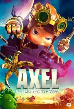 Capa do Filme Axel e os Meninos do Espaço (2020) – pôster oficial