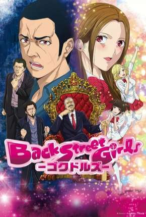 Capa do Desenho Back Street Girls - Gokudolls (2018) – pôster oficial