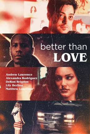 Capa do Filme Better Than Love - Legendado (2019) – pôster oficial