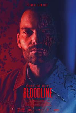 Capa do Filme Bloodline - Legendado (2019) – pôster oficial