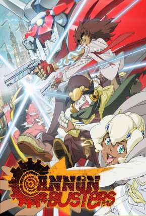 Capa do Desenho Cannon Busters - 1ª Temporada (2019) – pôster oficial