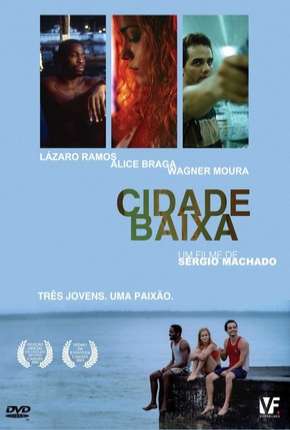 Capa do Filme Cidade Baixa (2005) – pôster oficial