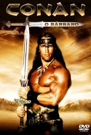 Capa do Filme Conan, o Bárbaro - Arnold Schwarzenegger (1982) – pôster oficial