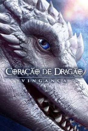 Capa do Filme Coração de Dragão - Vingança (2020) – pôster oficial
