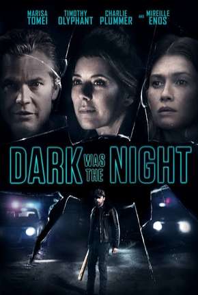 Capa do Filme Dark Was the Night - Legendado (2019) – pôster oficial