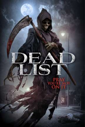 Capa do Filme Dead List - Sua Hora Chegou (2019) – pôster oficial