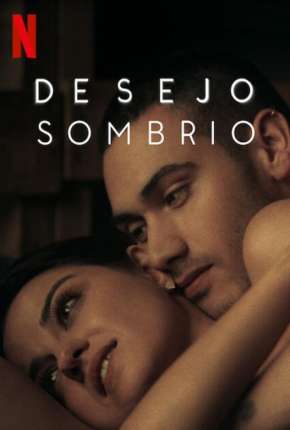 Capa do Série Desejo Sombrio - 1ª Temporada Completa (2020) – pôster oficial