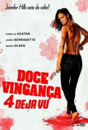 Capa do Filme Doce Vingança 4 - Deja Vu - Legendado (2020) – pôster oficial