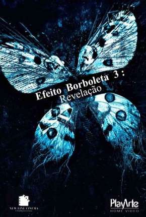Capa do Filme Efeito Borboleta 3 - Revelação - DVD-R (2009) – pôster oficial