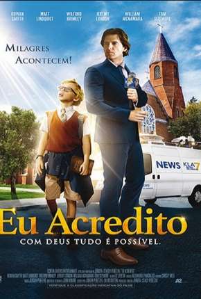 Capa do Filme Eu Acredito - I Believe (2017) – pôster oficial