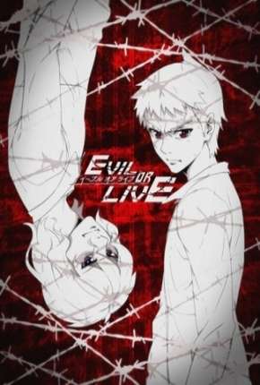 Capa do Desenho Evil or Live - Legendado (2017) – pôster oficial