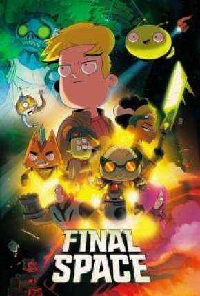 Capa do Desenho Final Space - 2ª Temporada Legendada (2019) – pôster oficial